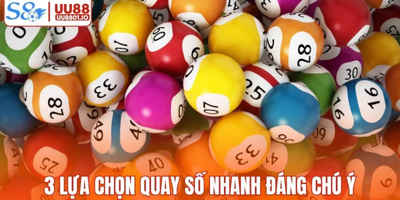 3 lựa chọn quay số nhanh đáng chú ý