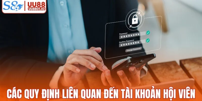 Các quy định liên quan đến tài khoản hội viên
