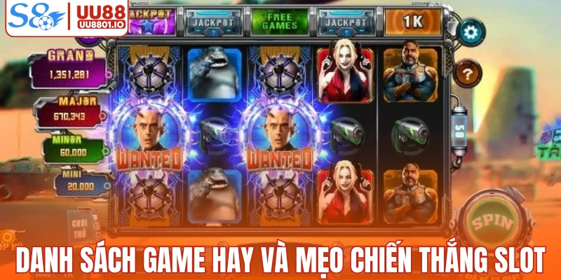 Danh sách game hay và mẹo chiến thắng slot