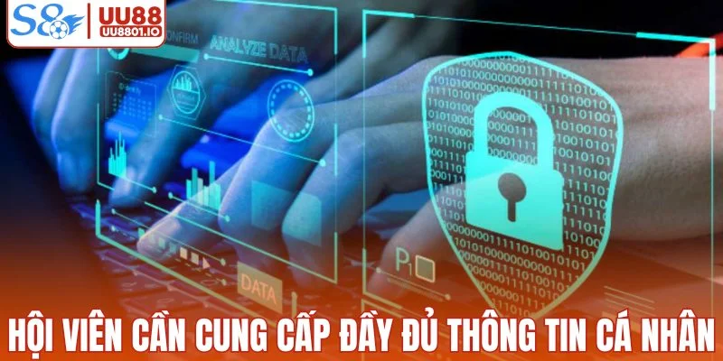 Hội viên cần cung cấp đầy đủ thông tin cá nhân
