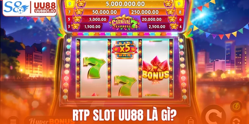 Khái niệm RTP slot UU88 là gì?