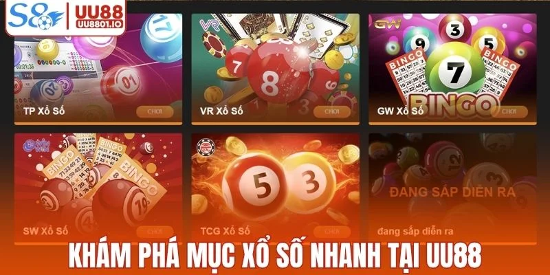 Khám phá mục xổ số nhanh tại UU88