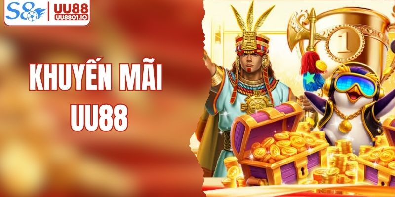 Khuyến Mãi UU88 - Tổng Hợp Các Chương Trình Mới Nhất