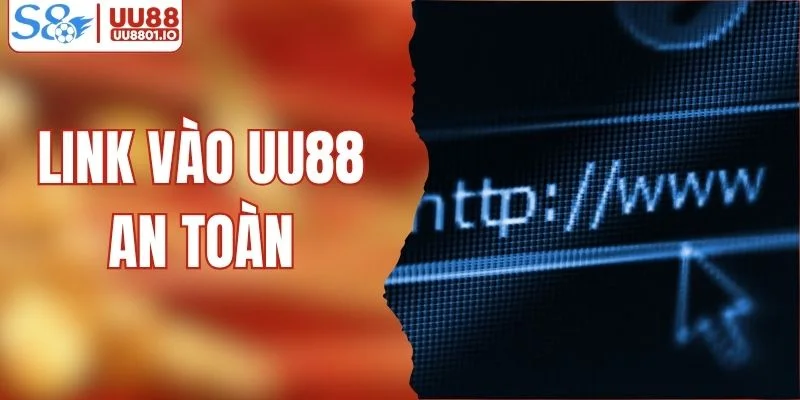 Link Vào UU88 An Toàn - Hướng Dẫn Truy Cập Đúng Địa Chỉ