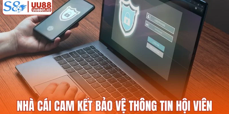 Nhà cái cam kết bảo vệ thông tin hội viên