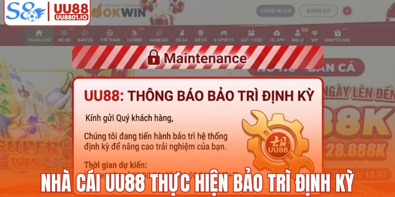 Nhà cái UU88 thực hiện bảo trì theo định kỳ