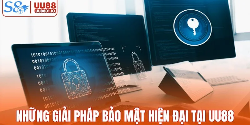Những giải pháp bảo mật hiện đại tại UU88