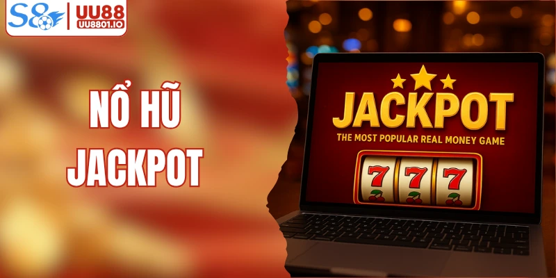 Nổ hũ jackpot