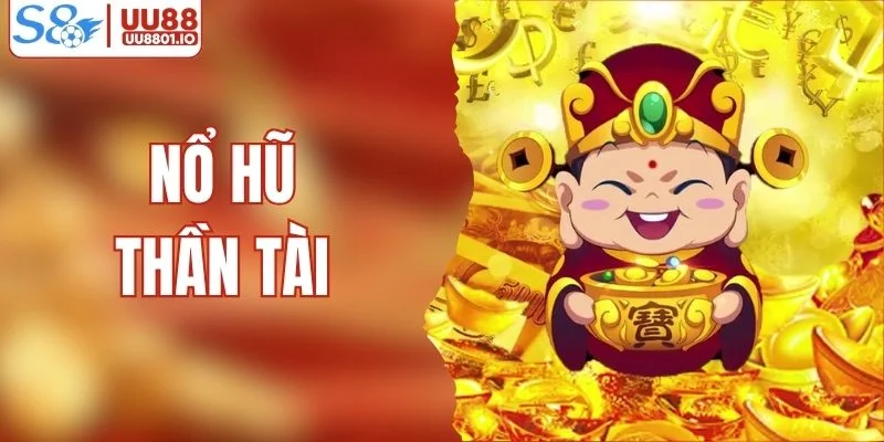 nổ hũ thần tài