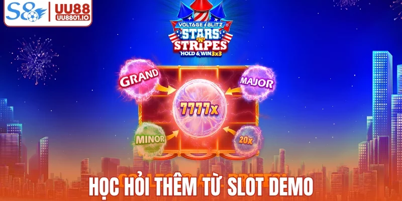 Slot demo giúp bạn nhận ra điều gì?