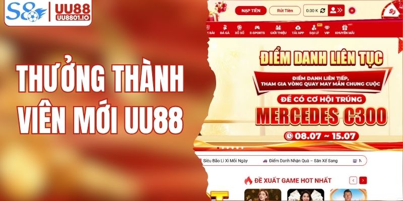 Cách Nhận Thưởng Thành Viên Mới UU88 Hợp Lệ Mới Nhất